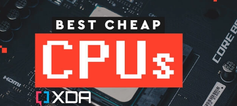 这些是您在 2022 年可以买到的最便宜的 CPU