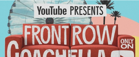 YouTube 回归成为 Coachella 的独家直播合作伙伴