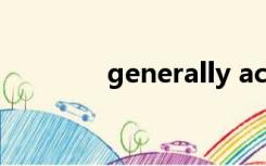 generally acknowledged