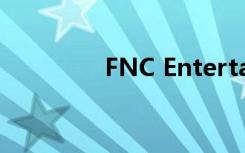 FNC Entertainment泡泡