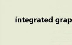integrated graphics（integrate）
