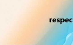 respect（res）